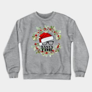 Santa Time (Christmas wreath around hat glasses) Crewneck Sweatshirt